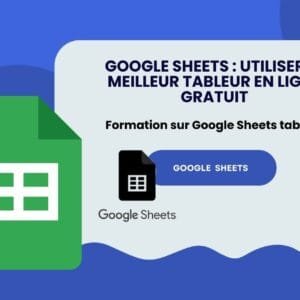 Google Sheets utiliser le Meilleur tableur en ligne GRATUIT